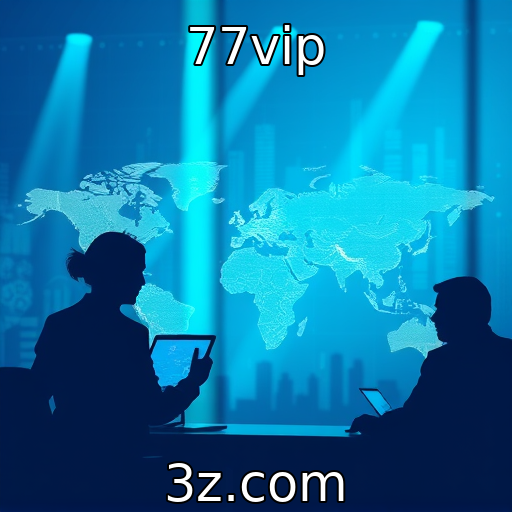 77vip | Expansão global de plataformas de apostas e operadores